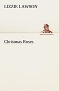 Christmas Roses