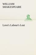 Loves Labours Lost
