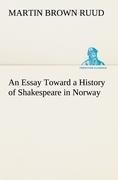 An Essay Toward a History of Shakespeare in Norway
