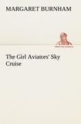 The Girl Aviators Sky Cruise