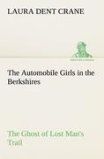 The Automobile Girls in the Berkshires The Ghost of Lost Mans Trail