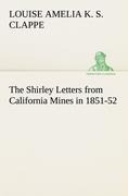 The Shirley Letters from California Mines in 1851-52