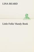 Little Folks Handy Book
