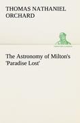 The Astronomy of Miltons Paradise Lost