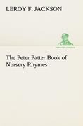 The Peter Patter Book of Nursery Rhymes