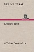 Geordies Tryst A Tale of Scottish Life