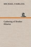 Gathering of Brother Hilarius