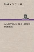 A Ladys Life on a Farm in Manitoba