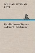 Recollections of Bytown and Its Old Inhabitants