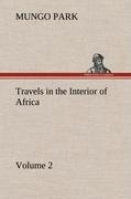 Travels in the Interior of Africa - Volume 02