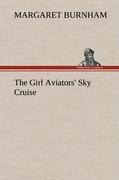 The Girl Aviators Sky Cruise