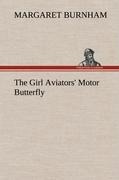 The Girl Aviators Motor Butterfly