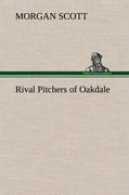 Rival Pitchers of Oakdale
