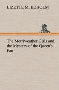 The Merriweather Girls and the Mystery of the Queens Fan