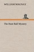 The Hunt Ball Mystery