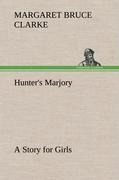 Hunters Marjory A Story for Girls