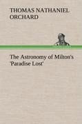 The Astronomy of Miltons Paradise Lost