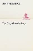 The Gray Gooses Story