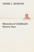 Memories of Childhoods Slavery Days