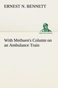 With Methuens Column on an Ambulance Train