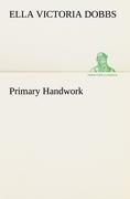 Primary Handwork