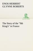 The Story of the 9th Kings in France
