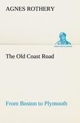 The Old Coast Road From Boston to Plymouth