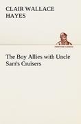 The Boy Allies with Uncle Sams Cruisers