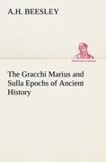 The Gracchi Marius and Sulla Epochs of Ancient History