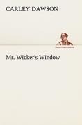 Mr. Wickers Window