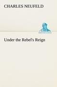 Under the Rebels Reign