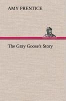 The Gray Gooses Story