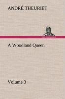 A Woodland Queen - Volume 3