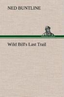Wild Bills Last Trail