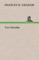 Two Decades A History of the First Twenty Years Work of the Womans Christian Temperance Union of the State of New York