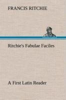 Ritchies Fabulae Faciles A First Latin Reader