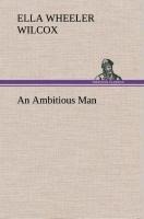 An Ambitious Man
