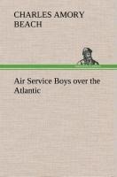 Air Service Boys over the Atlantic