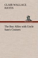 The Boy Allies with Uncle Sams Cruisers
