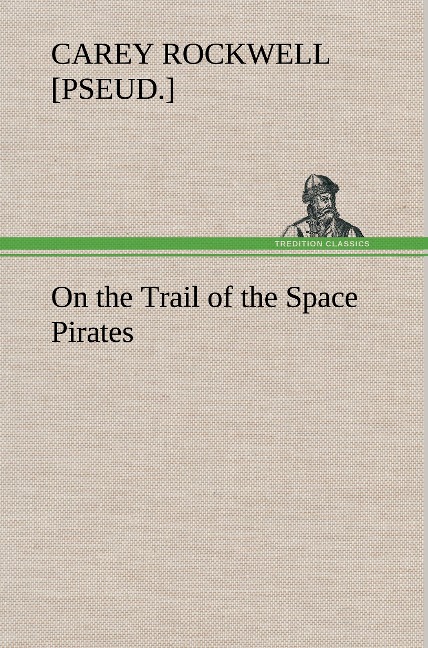 On the Trail of the Space Pirates