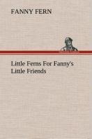 Little Ferns For Fannys Little Friends