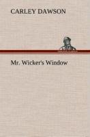 Mr. Wickers Window