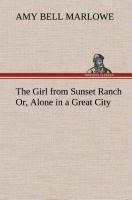 The Girl from Sunset Ranch Or, Alone in a Great City