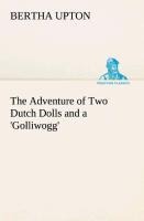The Adventure of Two Dutch Dolls and a Golliwogg