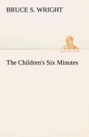 The Childrens Six Minutes