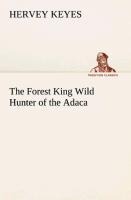 The Forest King Wild Hunter of the Adaca