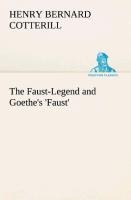 The Faust-Legend and Goethes Faust