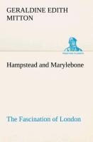 Hampstead and Marylebone The Fascination of London