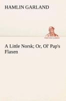 A Little Norsk Or, Ol Paps Flaxen