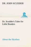 Dr. Scudders Tales for Little Readers, About the Heathen.